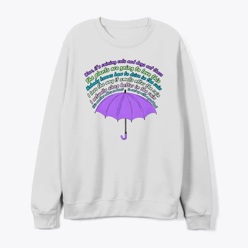 Phyllis Rain Sweatshirt